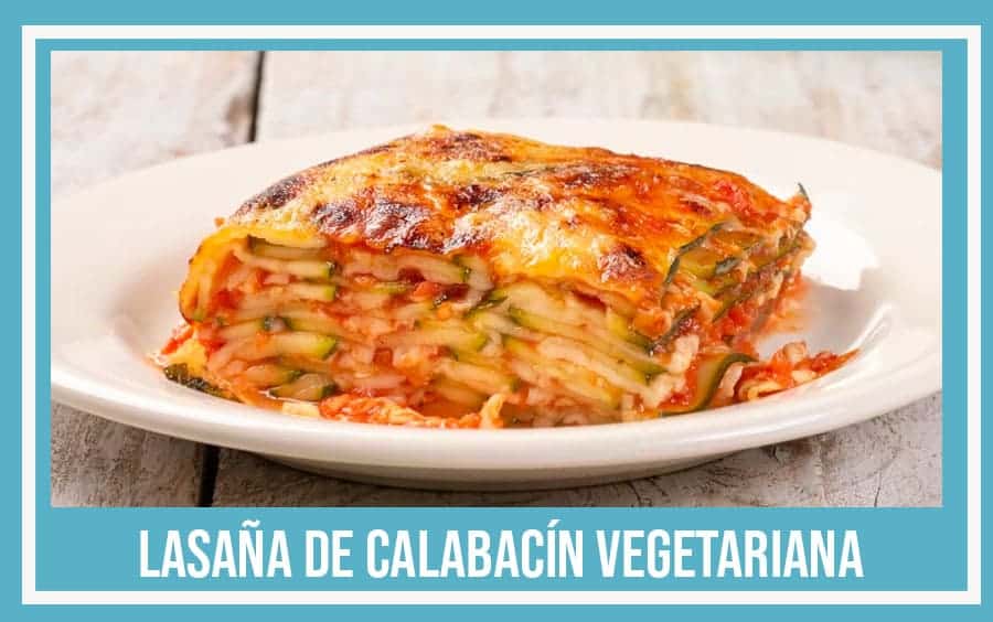 lasaña de calabacín vegetariana