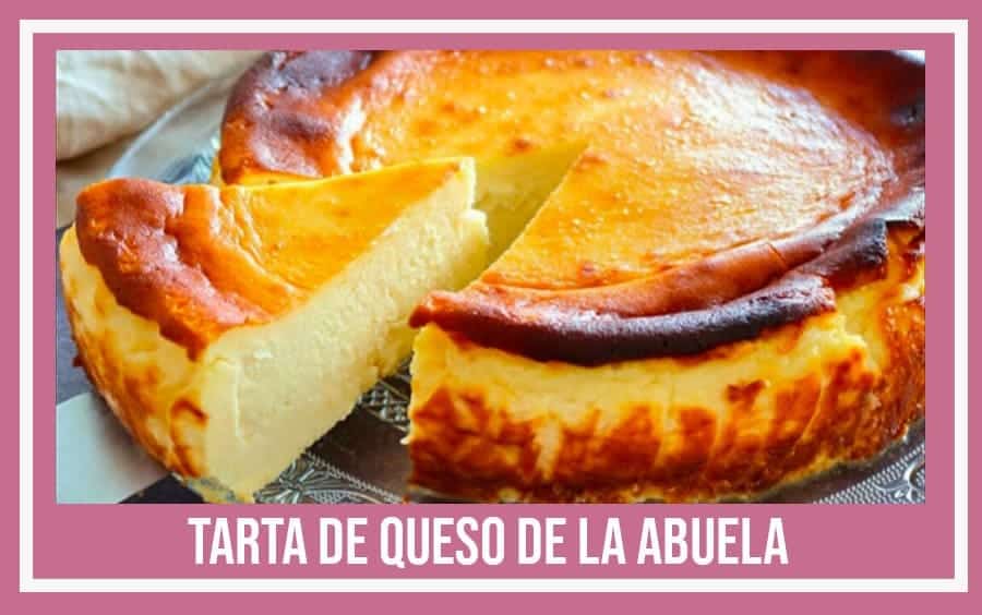 la mejor tarta de queso de la abuela la mejor tarta de queso de la abuela