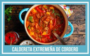 recetas extremeñas de la abuela caldereta extremena de cordero