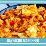 carne de cerdo en salsa de la abuela Gazpacho Manchego de la abuela