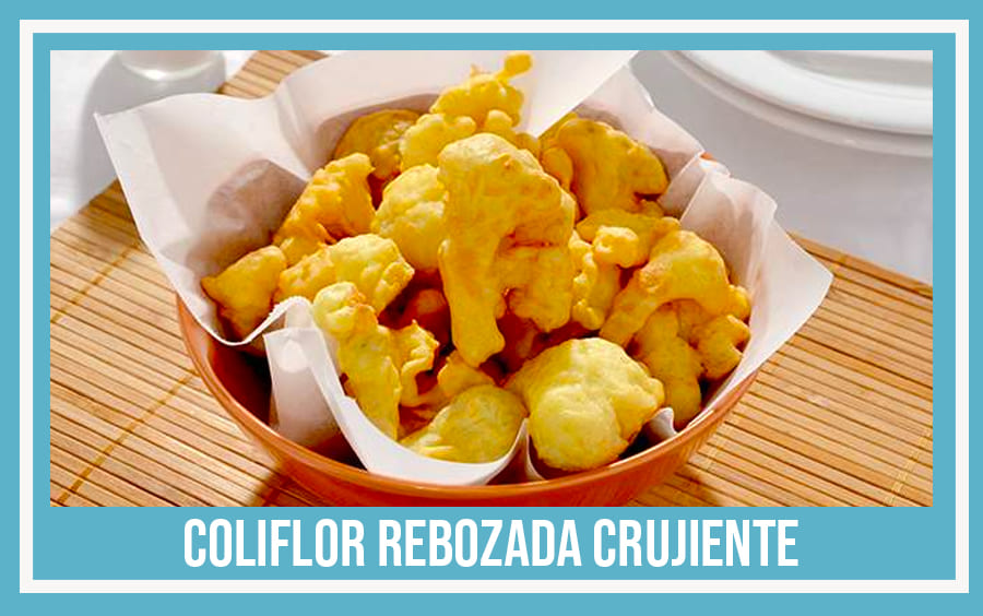 coliflor rebozada receta de la abuela
